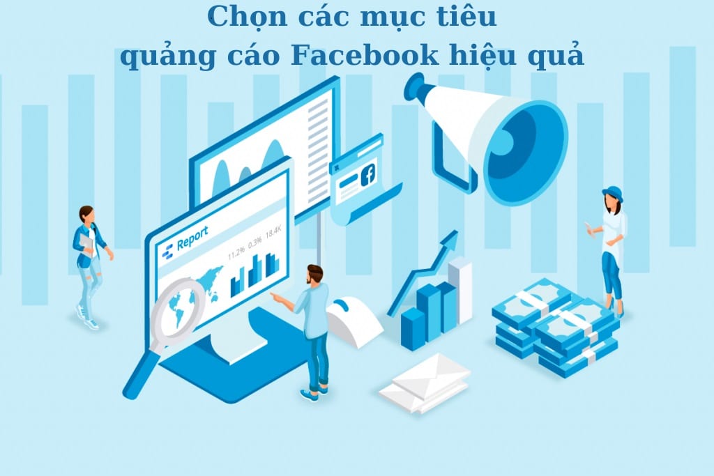 Cách chọn mục tiêu quảng cáo Facebook phù hợp cho việc kinh doanh
