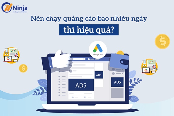 Nên Chạy Quảng Cáo Bao Nhiêu Ngày Hiệu Quả?